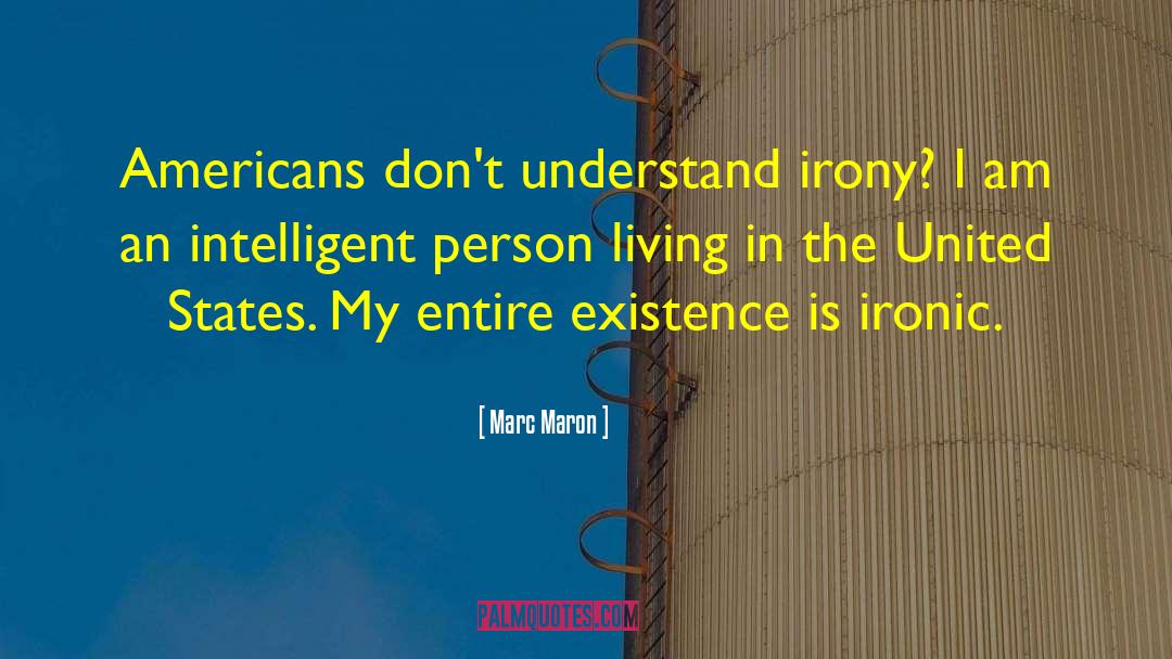 Intelligent Person quotes by Marc Maron