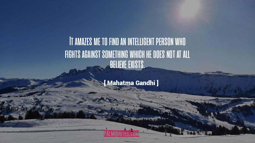 Intelligent Person quotes by Mahatma Gandhi