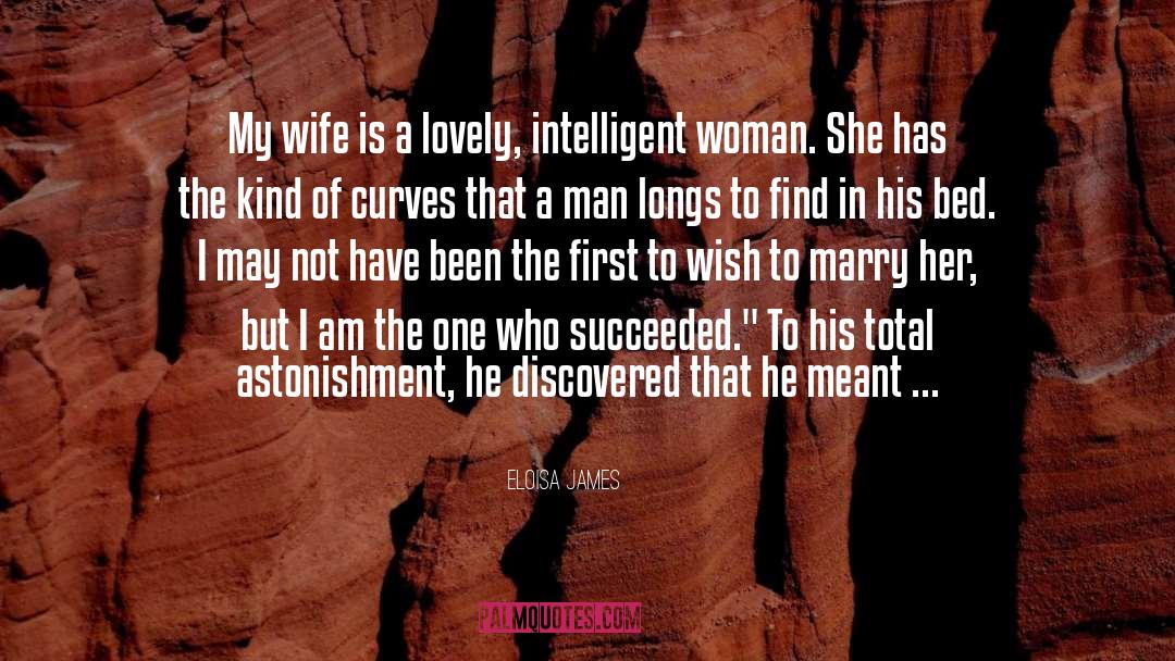 Intelligent Woman quotes by Eloisa James