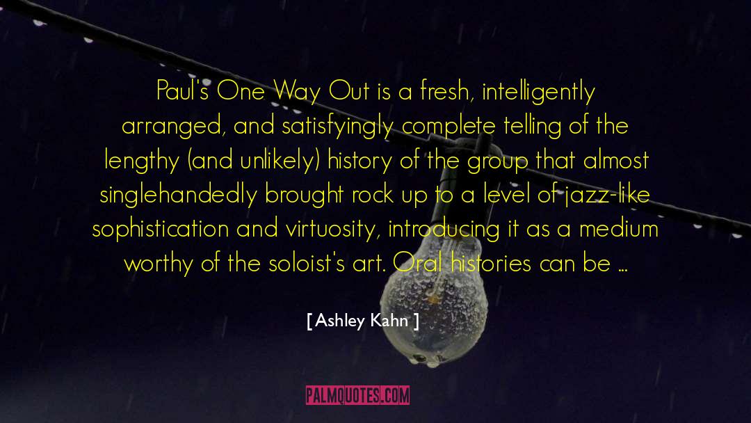 Intelligently quotes by Ashley Kahn