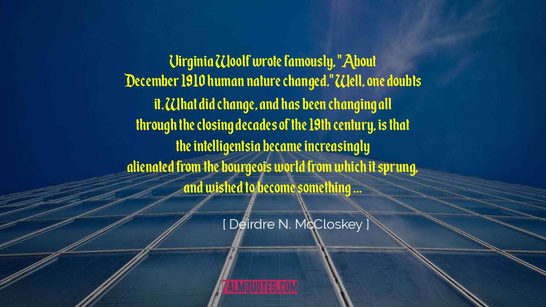 Intelligentsia quotes by Deirdre N. McCloskey