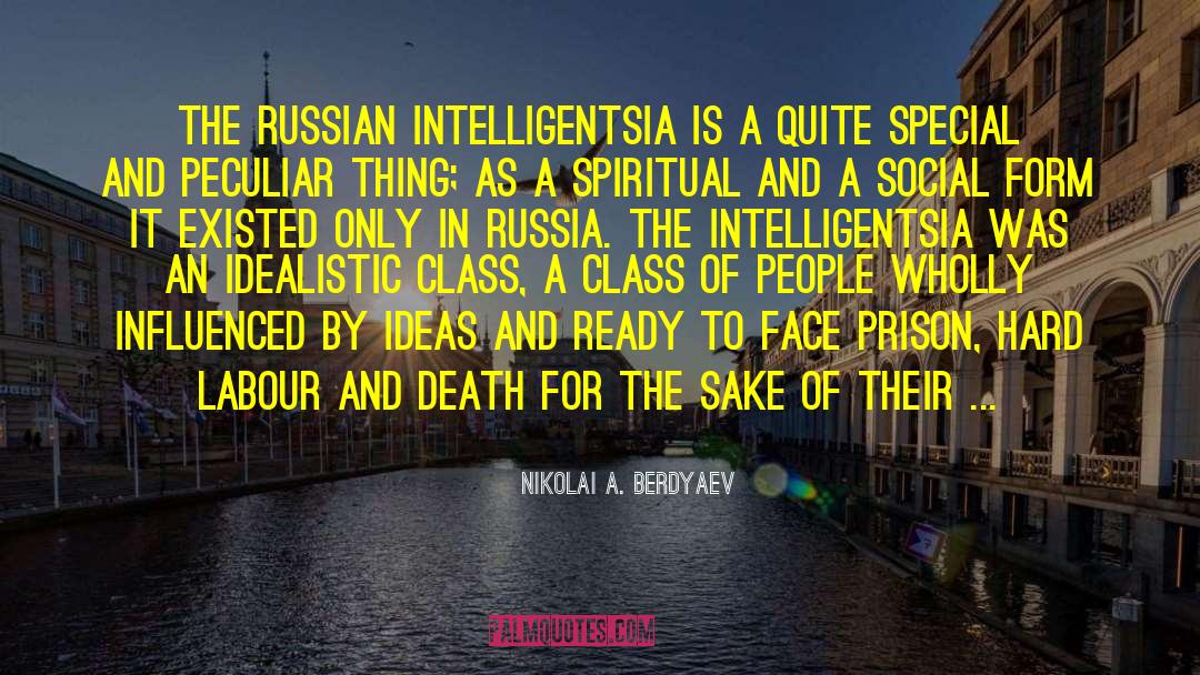 Intelligentsia quotes by Nikolai A. Berdyaev