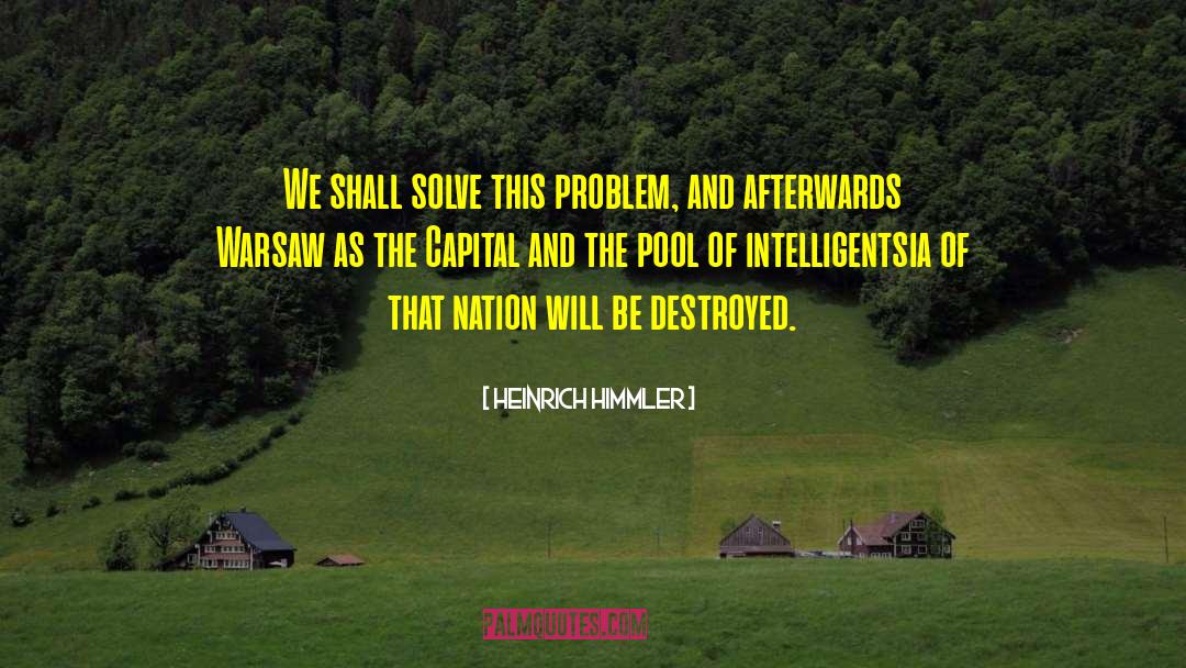 Intelligentsia quotes by Heinrich Himmler