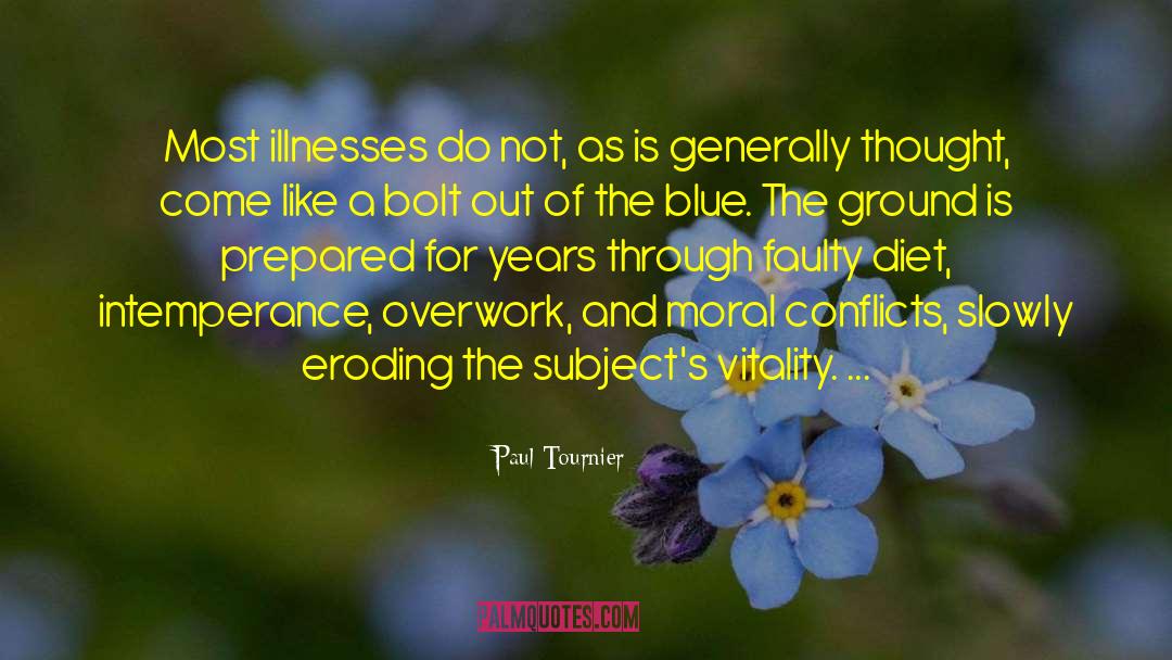 Intemperance quotes by Paul Tournier