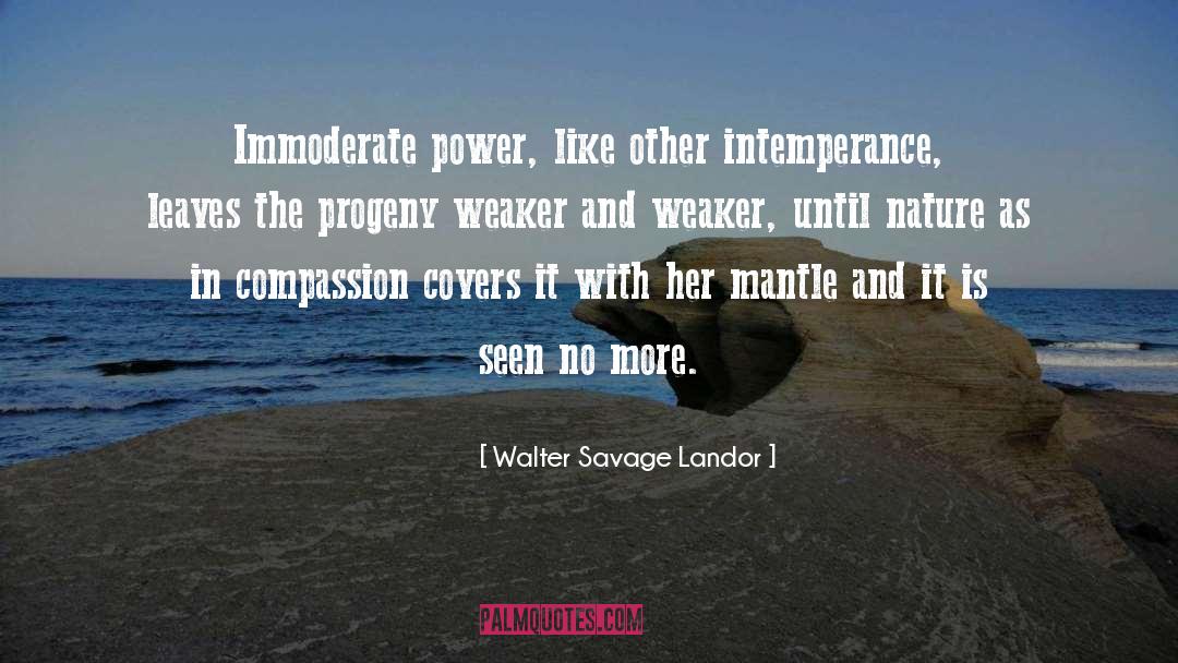 Intemperance quotes by Walter Savage Landor