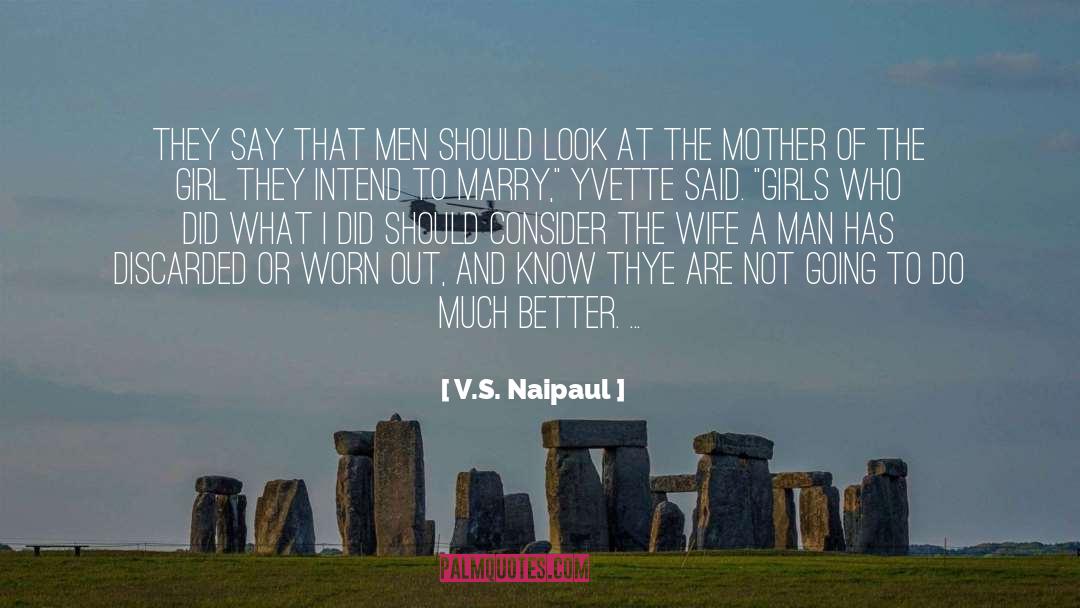 Intend quotes by V.S. Naipaul