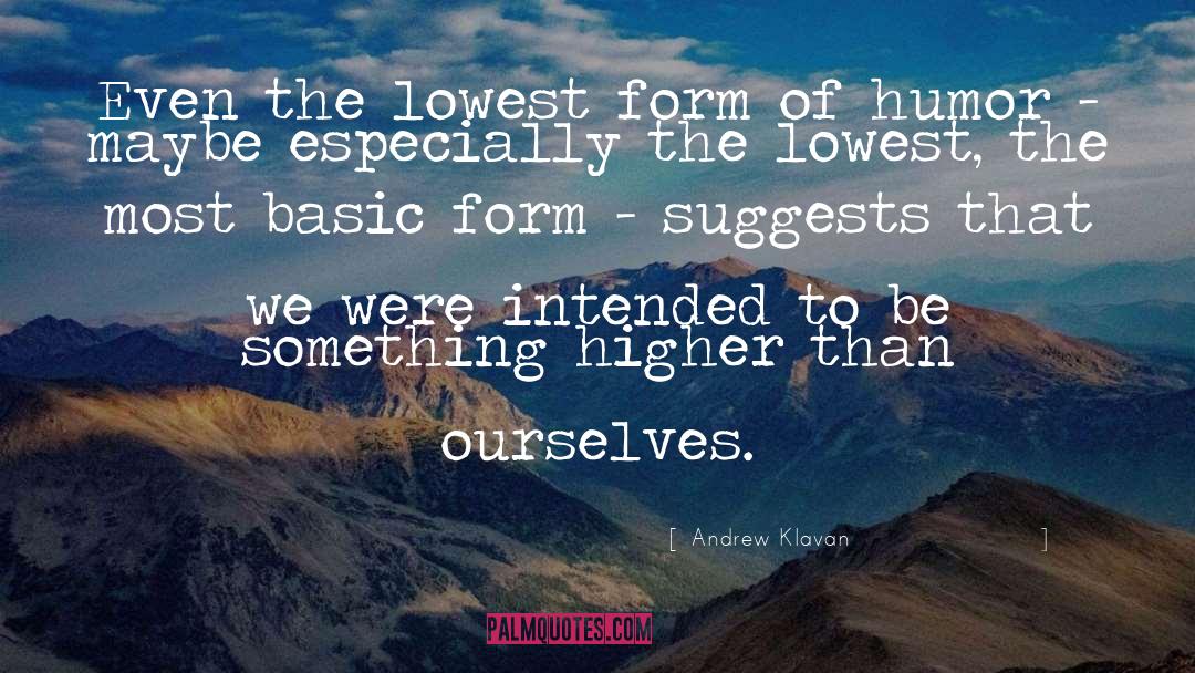 Intended quotes by Andrew Klavan