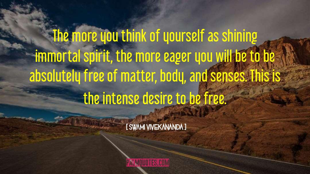 Intense Desire quotes by Swami Vivekananda