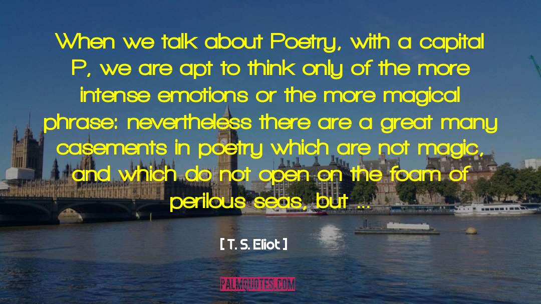 Intense Emotions quotes by T. S. Eliot