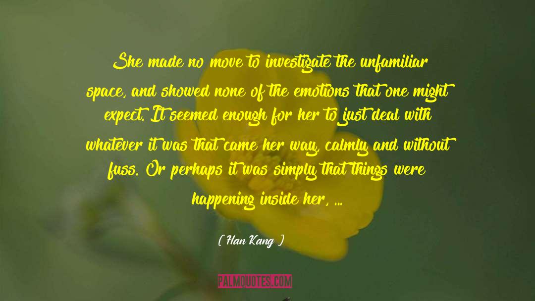 Intense Emotions quotes by Han Kang