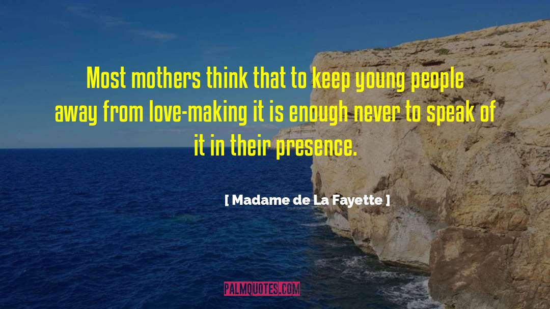 Intense Love Making quotes by Madame De La Fayette