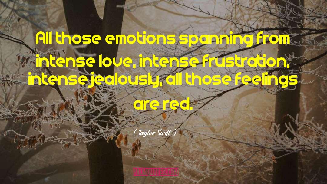Intense Love quotes by Taylor Swift
