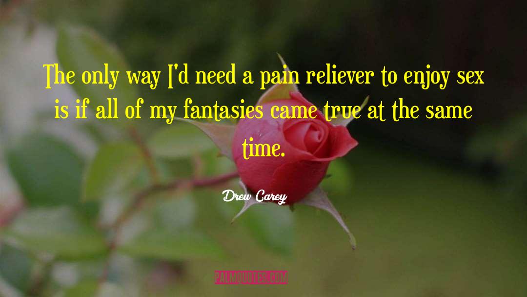 Intense Pain quotes by Drew Carey