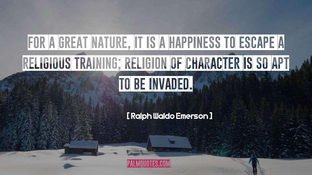 Intense Training quotes by Ralph Waldo Emerson