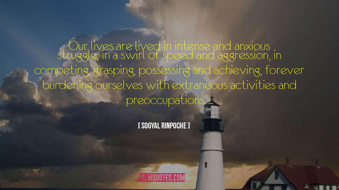 Intense Training quotes by Sogyal Rinpoche