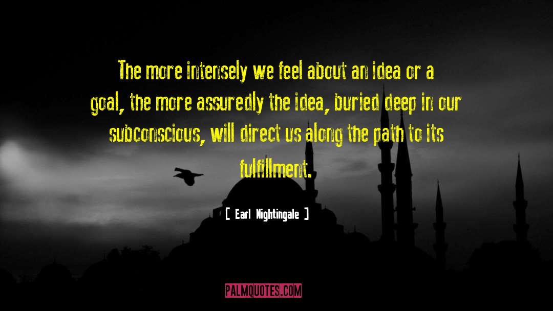 Intensely quotes by Earl Nightingale