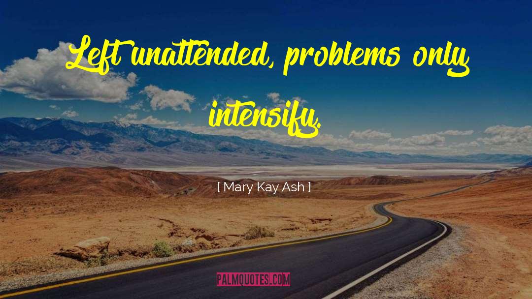 Intensify quotes by Mary Kay Ash