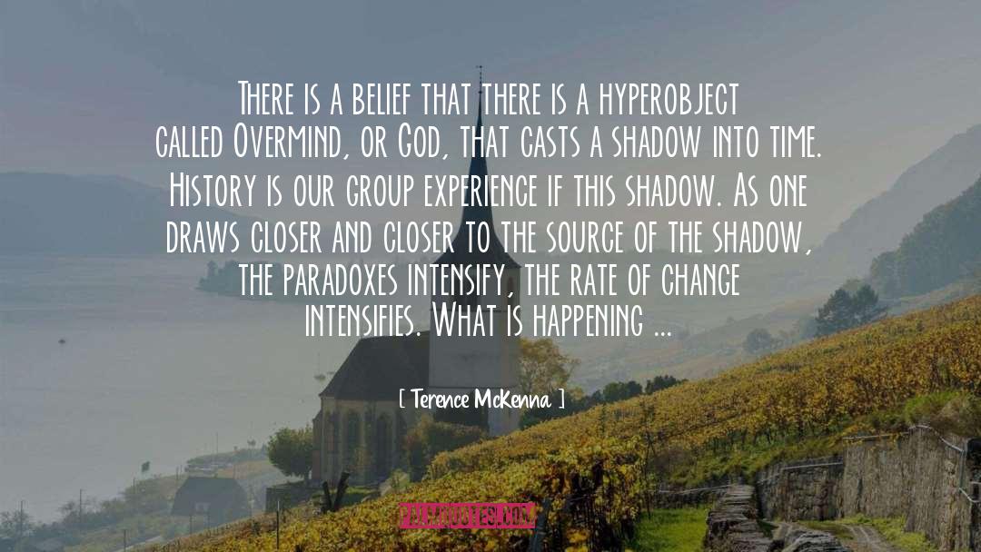 Intensify quotes by Terence McKenna