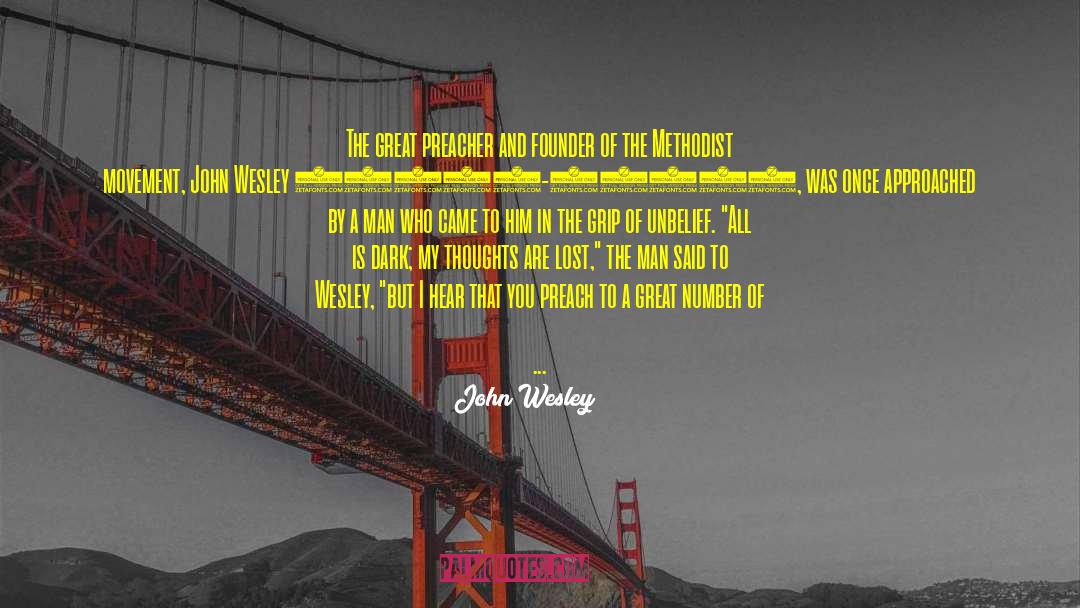 Intensity Of Thoughts quotes by John Wesley