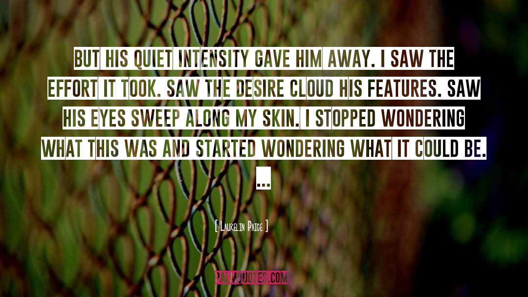 Intensity quotes by Laurelin Paige