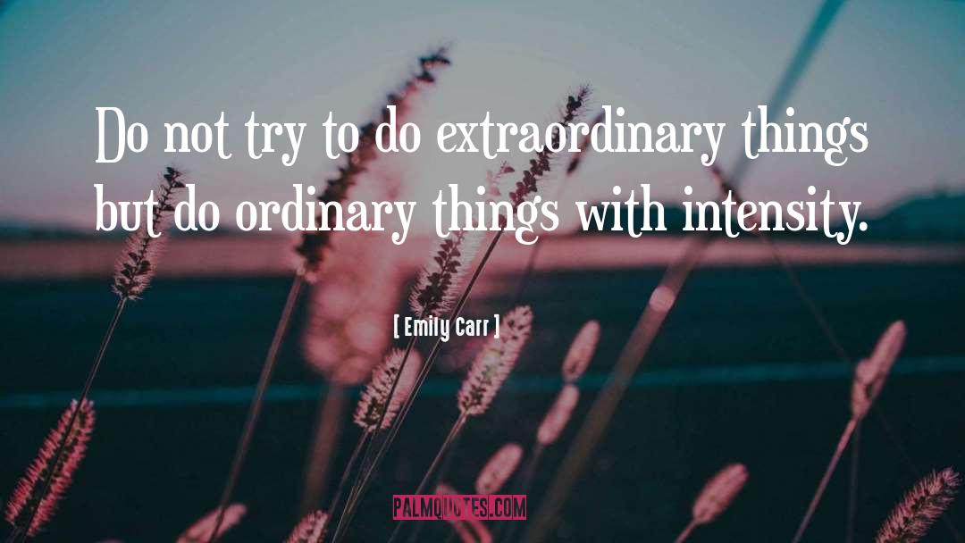 Intensity quotes by Emily Carr