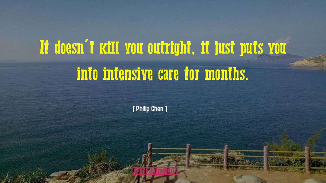 Intensive Care Unit quotes by Philip Chen