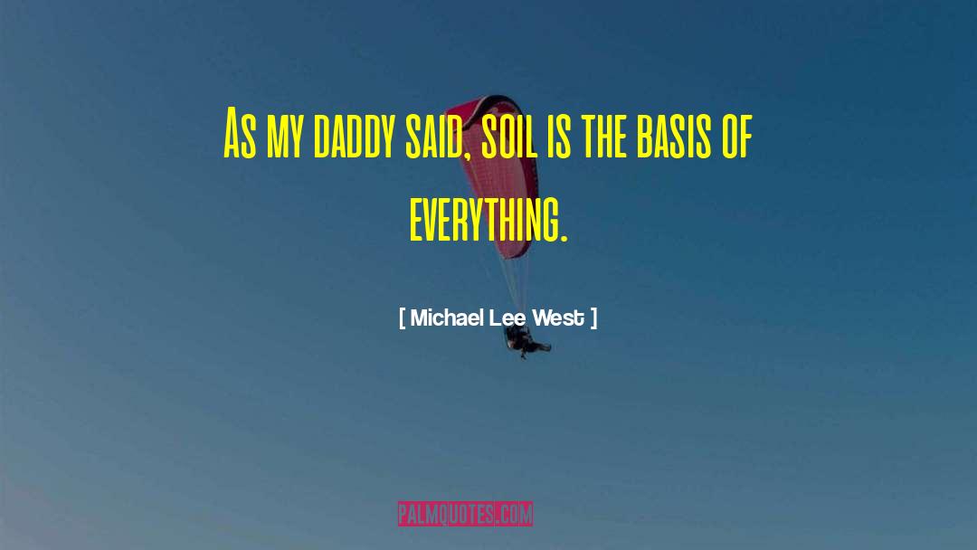 Intensive Farming quotes by Michael Lee West