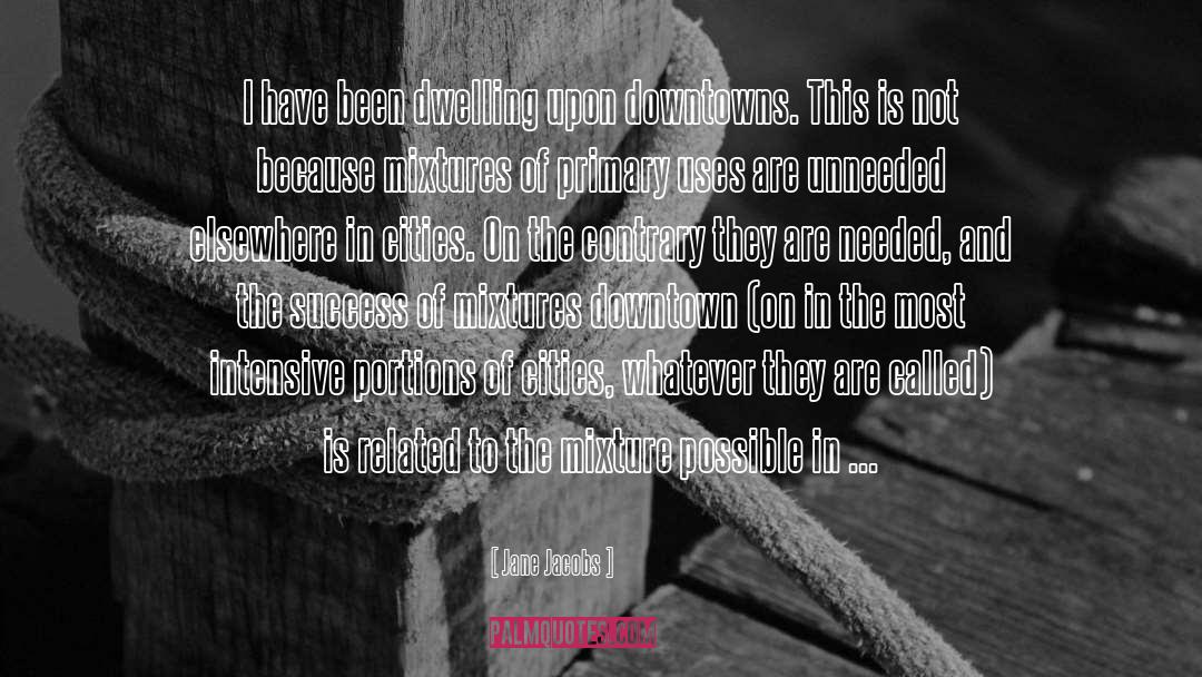 Intensive Farming quotes by Jane Jacobs