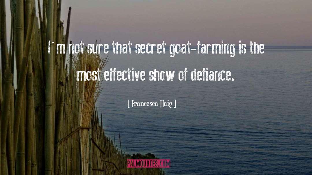 Intensive Farming quotes by Francesca Haig