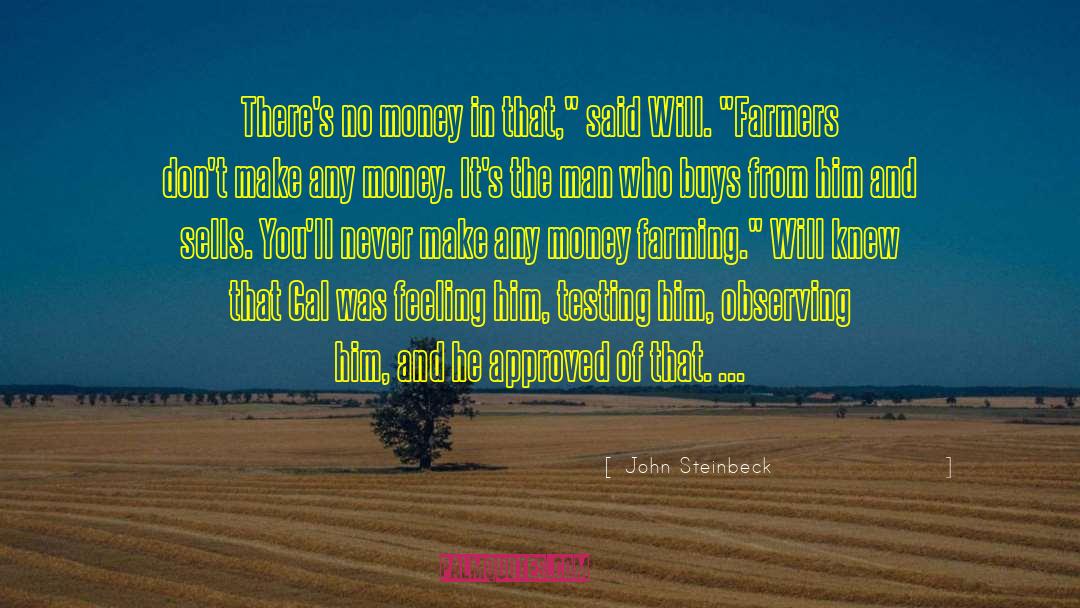 Intensive Farming quotes by John Steinbeck