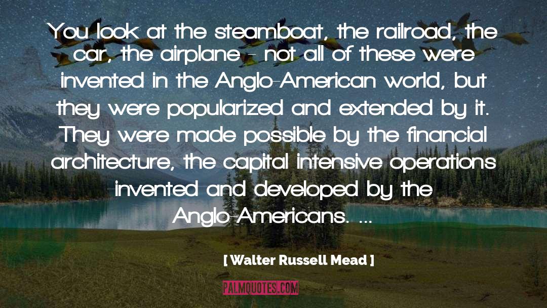 Intensive quotes by Walter Russell Mead