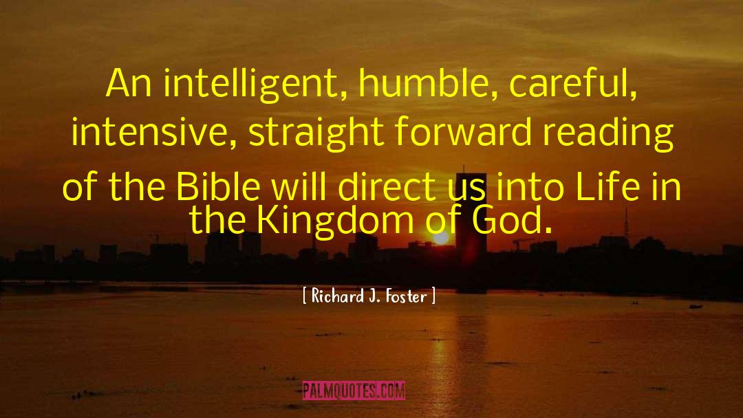 Intensive quotes by Richard J. Foster