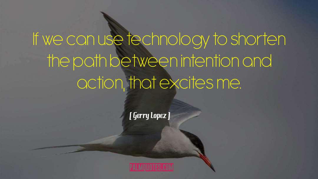 Intention And Action quotes by Gerry Lopez