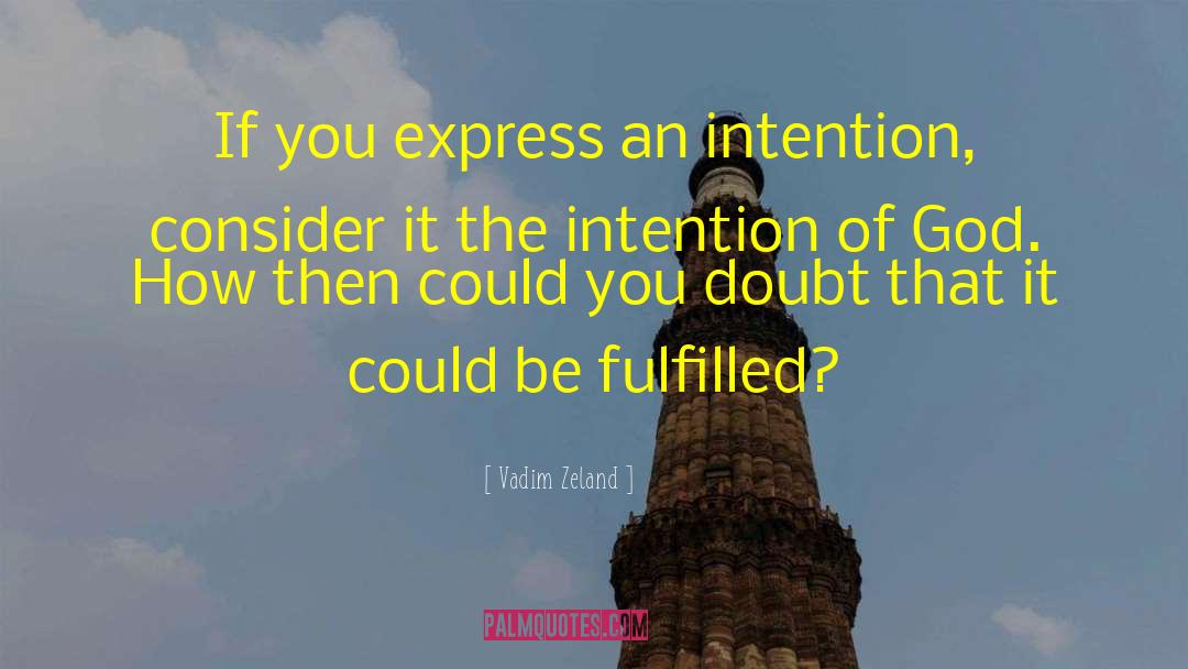 Intention Master quotes by Vadim Zeland