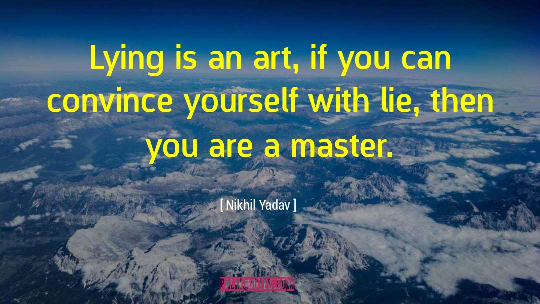 Intention Master quotes by Nikhil Yadav