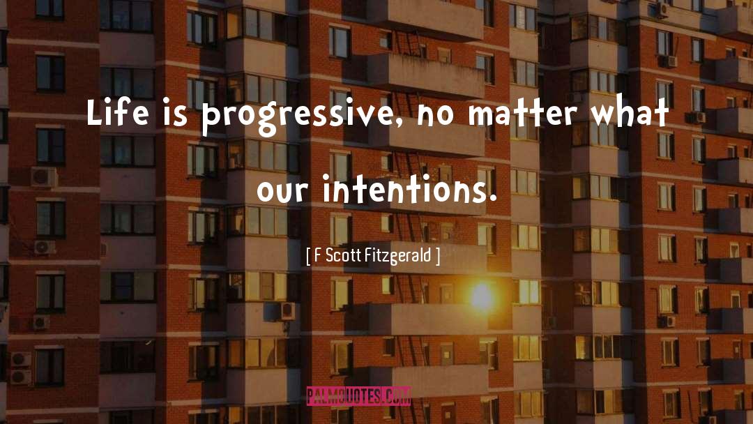 Intention quotes by F Scott Fitzgerald