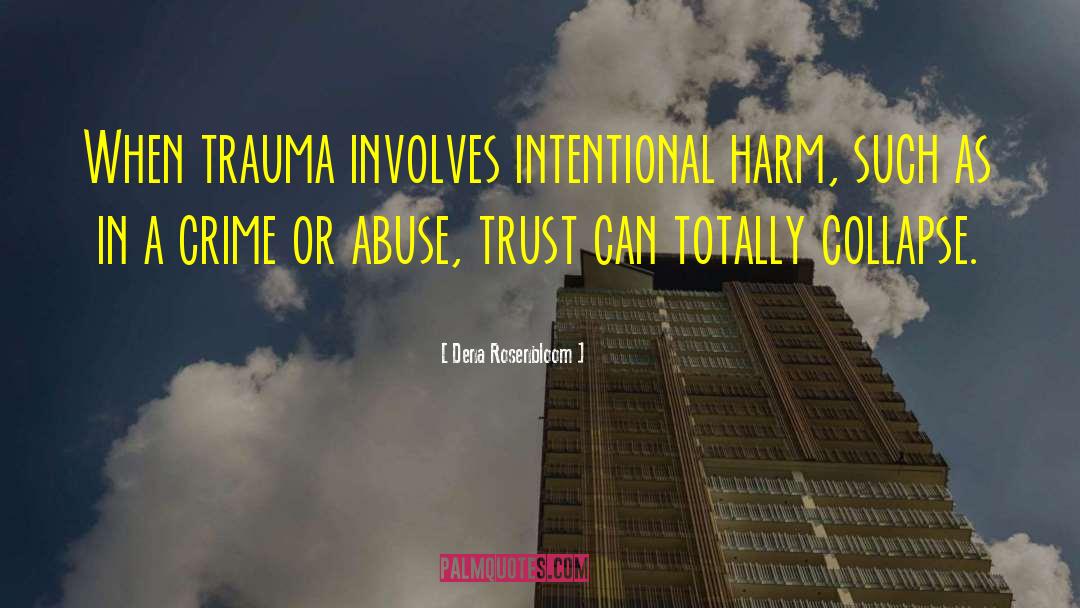 Intentional Harm quotes by Dena Rosenbloom