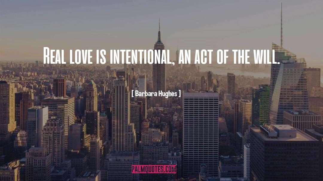 Intentional quotes by Barbara Hughes