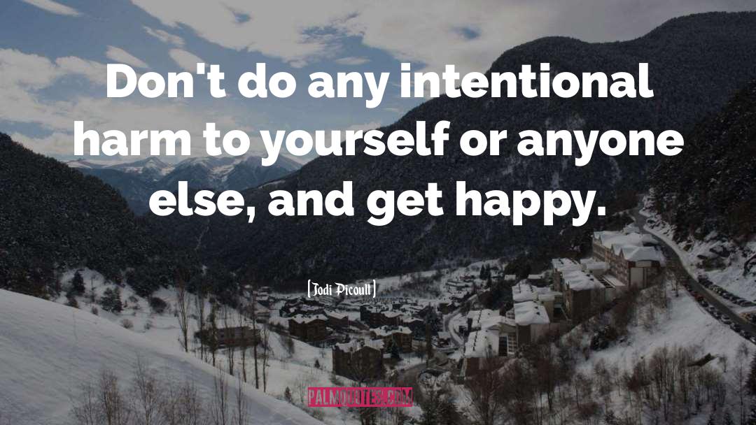 Intentional quotes by Jodi Picoult