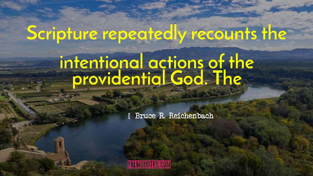 Intentional quotes by Bruce R. Reichenbach