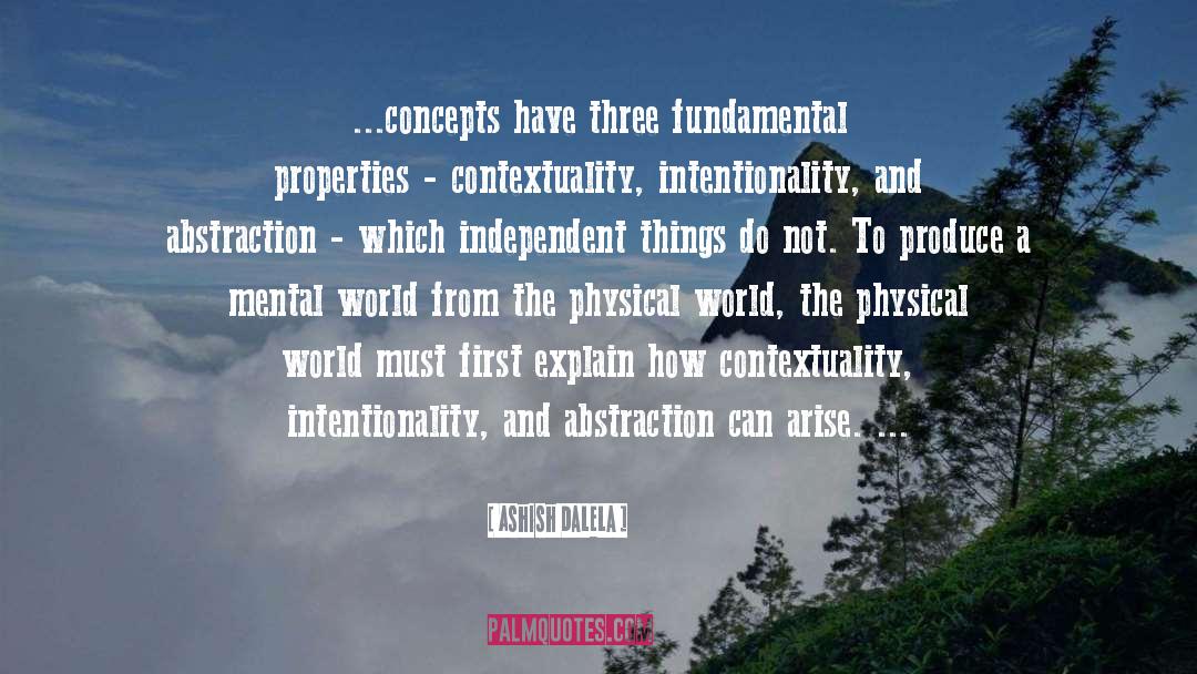 Intentionality quotes by Ashish Dalela