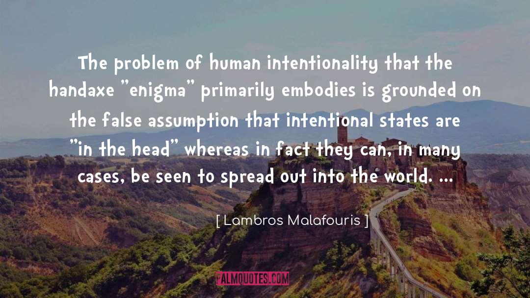 Intentionality quotes by Lambros Malafouris