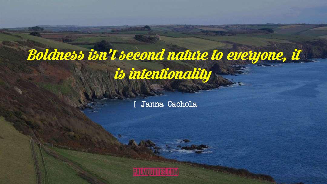 Intentionality quotes by Janna Cachola