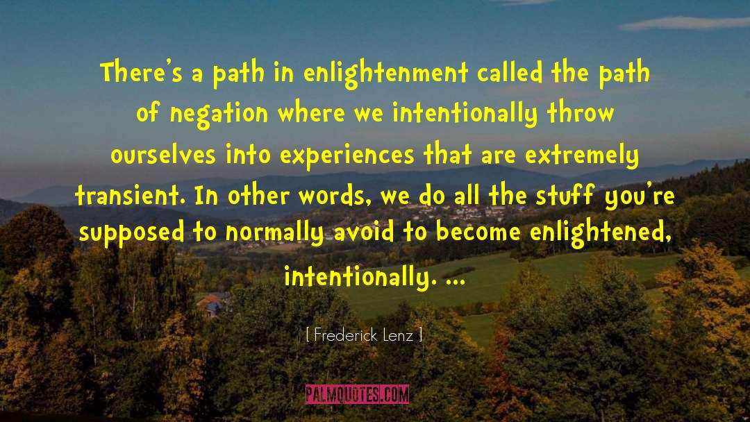 Intentionally quotes by Frederick Lenz