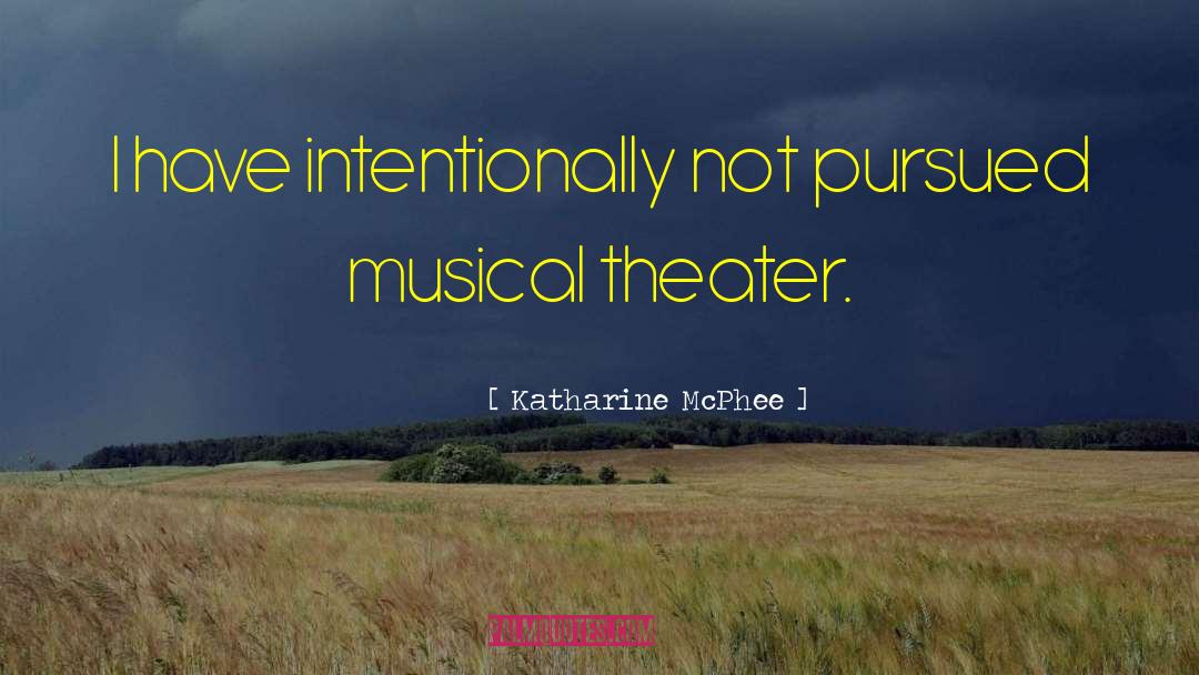 Intentionally quotes by Katharine McPhee