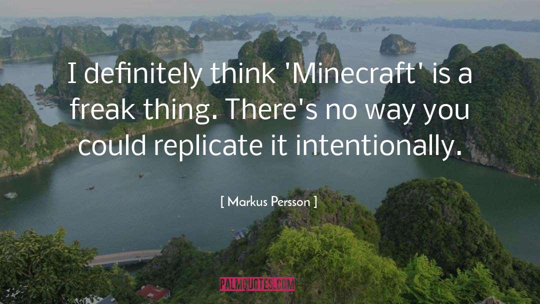 Intentionally quotes by Markus Persson