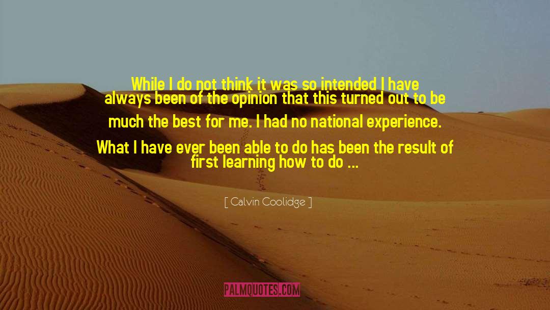 Intentioned Vs Intended quotes by Calvin Coolidge