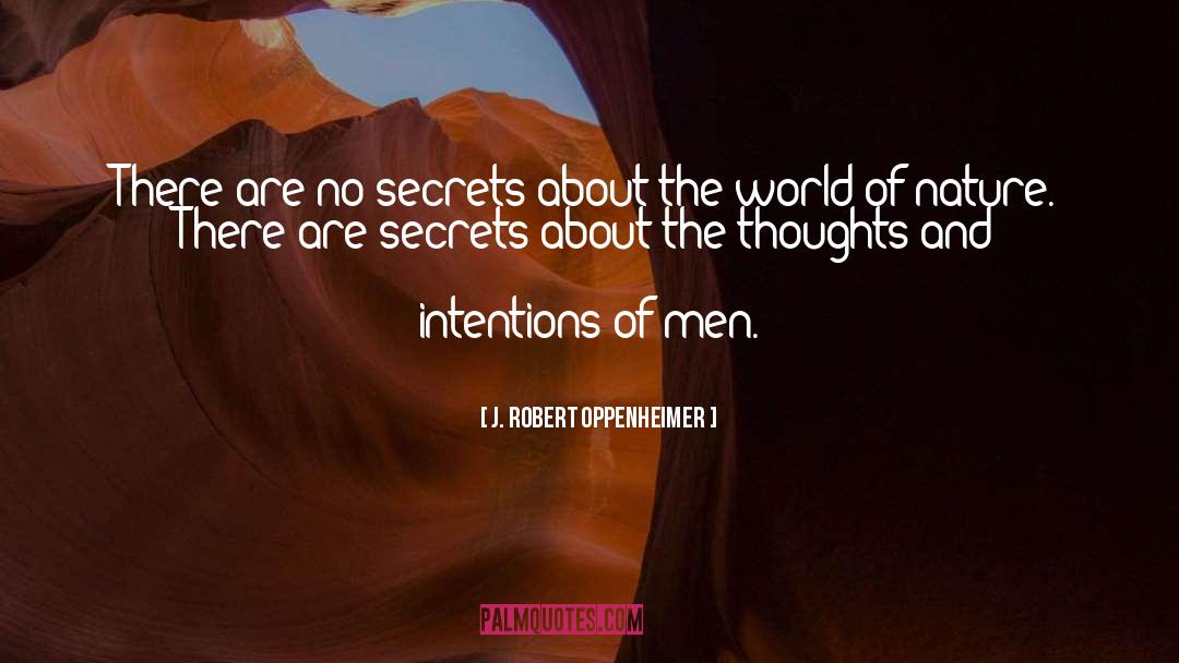 Intentions quotes by J. Robert Oppenheimer