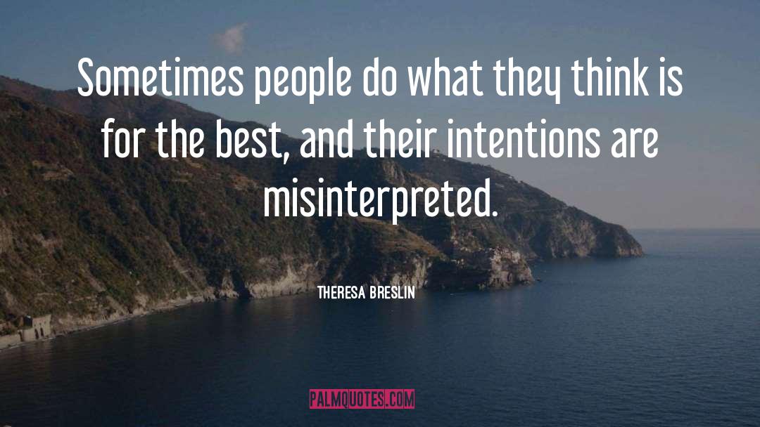 Intentions quotes by Theresa Breslin