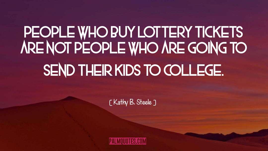 Inter College Fest quotes by Kathy B. Steele